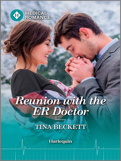 Title details for Reunion with the ER Doctor by Tina Beckett - Available